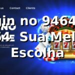 Login no 9464 no 9464 – Sua Melhor Escolha
